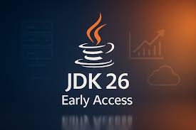 JDK 26 là gì? Tìm hiểu 10 tính năng nổi bật của JDK 26