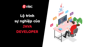Lộ trình thăng tiến của một lập trình viên Java
